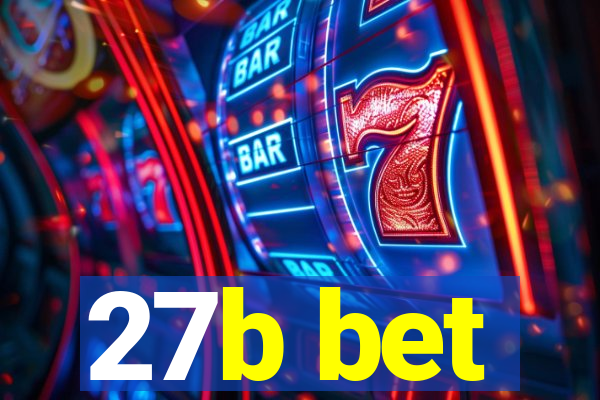 27b bet